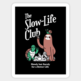 The Slow-Life Club Sticker